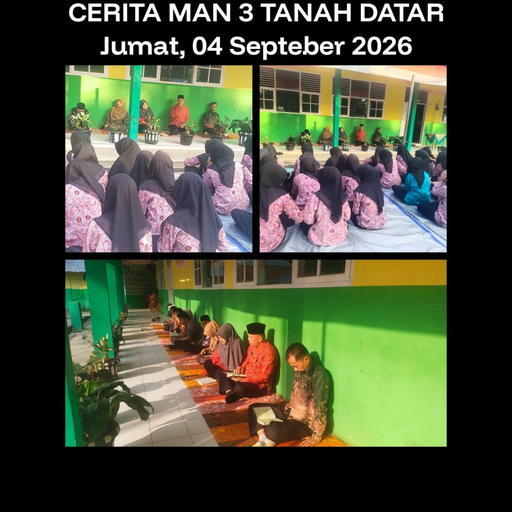 MAN 3 TANAH DATAR SELENGGARAKAN KEGIATAN TAHSIN, WUJUD PENGUATAN NILAI KEAGAMAAN SEBAGAI PROGRAM UNGGULAN MADRASAH